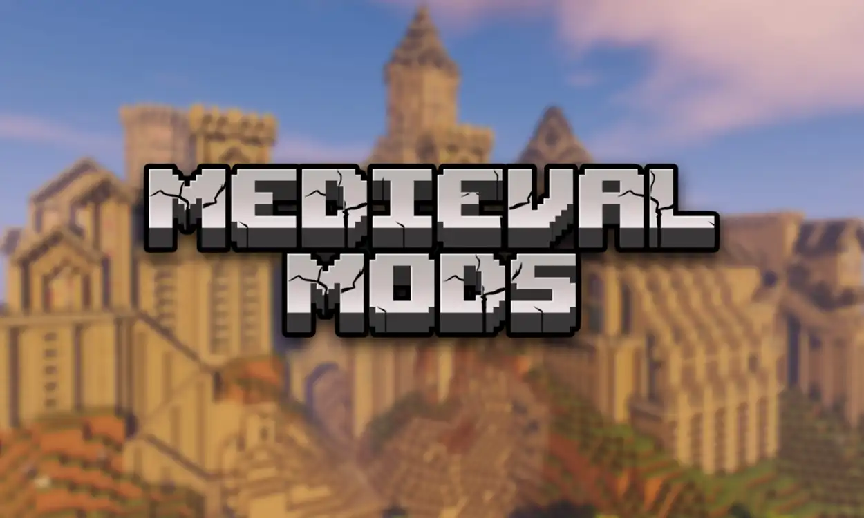 15 Best Medieval Mods for Minecraft (2026)